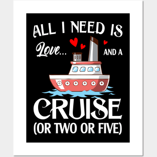 All I Need Is Love And A Cruise Posters and Art